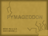 Pymageddon