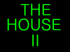 The House 2