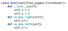 Using `pygame` can be cumbersome sometimes. This module simplifies its use by providing shortcuts for the most used `pygame` function and turning game coding into Event-driven programming.